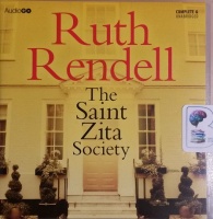The Saint Zita Society written by Ruth Rendell performed by Carole Boyd on CD (Unabridged)